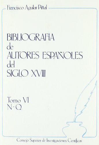Beispielbild fr BIBLIOGRAFIA DE AUTORES ESPA?OLES DEL SIGLO XVIII. zum Verkauf von Iridium_Books