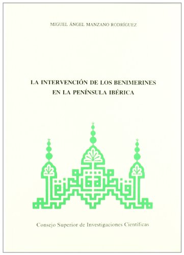 Imagen de archivo de LA INTERVENCIN DE LOS BENIMERINES EN LA PENNSULA IBRICA a la venta por Zilis Select Books