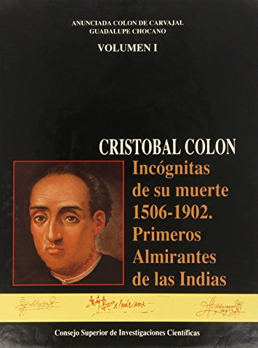 9788400073077: Cristobal Coln : incognitas de sumuerte(1506-1902):primeros.. o.c.