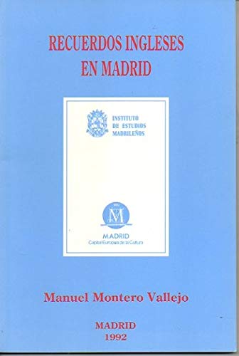 9788400073084: RECUERDOS INGLESES EN MADRID.