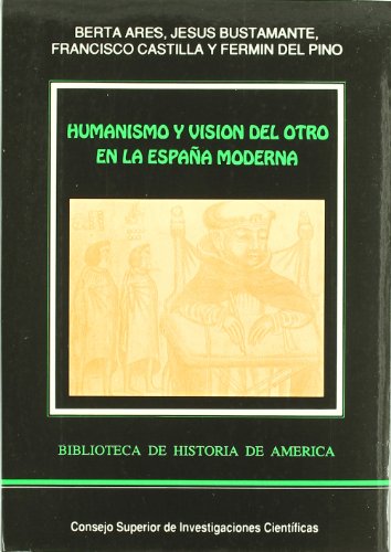 Imagen de archivo de Humanismo y visin del otro en la EspAres Queija, Berta; Pino Daz, F a la venta por Iridium_Books