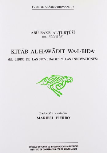 KITAB AL-HAWADIT WA-L-BIDA (EL LIBRO DE LAS NOVEDA - FIERRO BELLO, MARIBEL