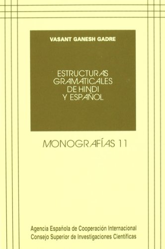Estructuras gramaticales de hindi y espaÃ±ol (9788400075972) by Ganesh Gadre, Vasant