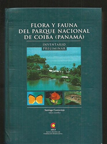 9788400076658: Flora y fauna del parque nacional de coiba (Panamá) :  inventario preliminar - Castroviejo, Santiago (.): 8400076656 -  AbeBooks