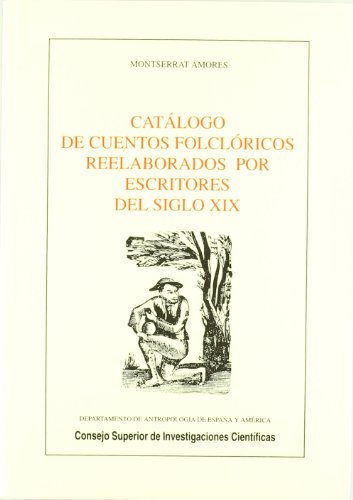 Catálogo de cuentos folclóricos reelaborados por escritores del siglo XIX. Prólogo Maxime Chevalier