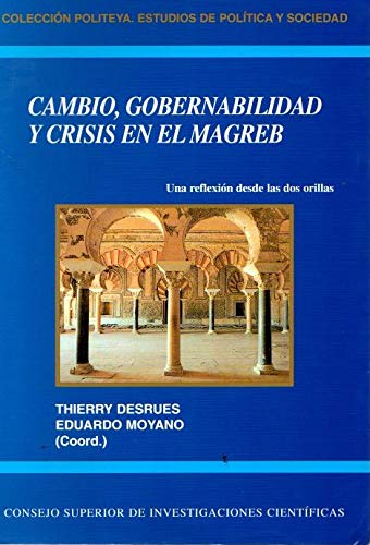 Stock image for Cambio, gobernabilidad y crisis en el Magreb: una reflexin desde las dos orillas . for sale by Librera Astarloa