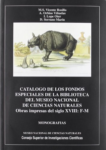 9788400077235: Catƒlogo de los fondos especiales de la Biblioteca del Museo Nacional de Ciencias Naturales. Vol. III: Obras impresas del siglo XVIII (F-M) (Monografƒas del Museo de Ciencias Naturales)