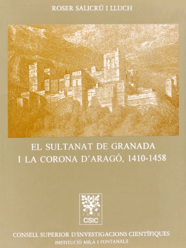 Stock image for SULTANAT DE GRANADA I LA CORONA D'ARAGO, EL, 1410-1458 for sale by Iridium_Books