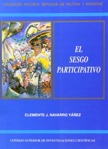 El sesgo participativo. Innovación democrática en municipios del sur de Europa 1990-1965.