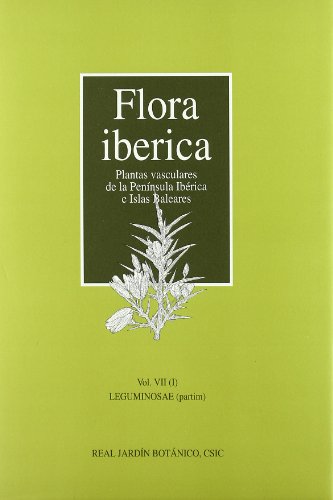 9788400078218: Flora ibrica. Vol. VII/1. Leguminosae (partim)