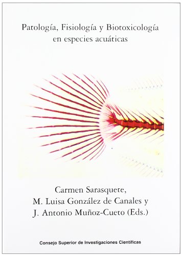 Imagen de archivo de Patología, fisiología y biotoxicología en especies acuáticas a la venta por Librería Antonio Azorín