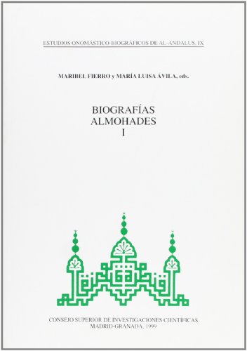 Stock image for Estudios onomsticos-biogrficos de Al Andalus. Tomo IX. Biografas almohades I for sale by Librera Antonio Azorn
