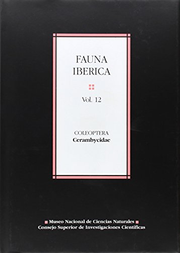 9788400078874: Fauna ibrica. Vol. 12. Coleoptera: Cerambycidae