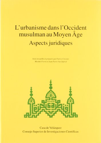 Stock image for L'urbanisme dans l'Occidente musulman au Moyen ge, aspects juridiques for sale by AG Library