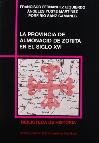 Imagen de archivo de LA PROVINCIA DE ALMONACID DE ZORITA EN EL SIGLO XVI a la venta por KALAMO LIBROS, S.L.