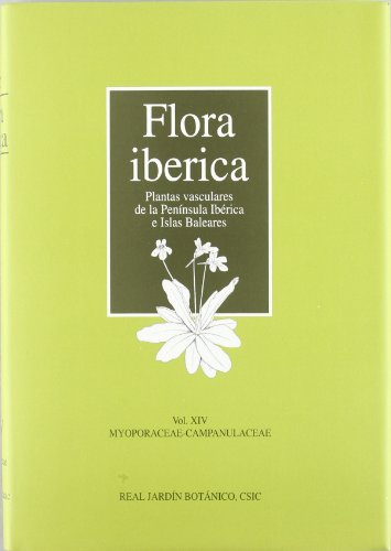 Beispielbild fr Flora Iberica: Volume 14. Myoporaceae-Campanulaceae zum Verkauf von Summerfield Books BA