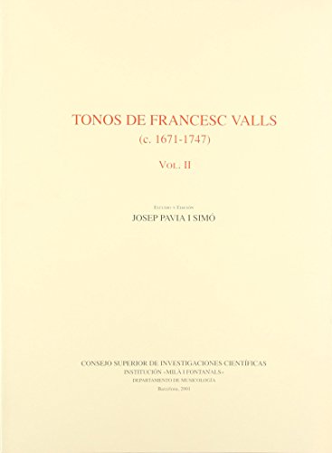 Tonos de Francesc Valls (ca.1671-1747) Volumen II