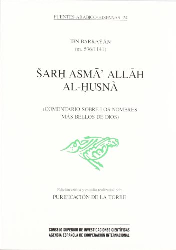 Beispielbild fr SARH ASMA' ALLAH AL-HUSN (COMENTARIO SOBRE LOS NOMBRES MS BELLOS DE DIOS) zum Verkauf von Zilis Select Books