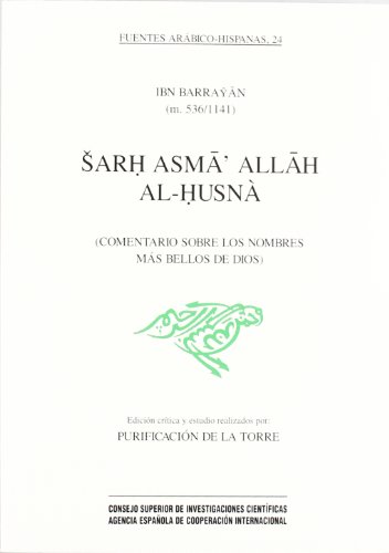 Imagen de archivo de SARH ASMA' ALLAH AL-HUSN (COMENTARIO SOBRE LOS NOMBRES MS BELLOS DE DIOS) a la venta por Zilis Select Books