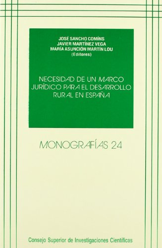 Imagen de archivo de NECESIDAD DE UN MARCO JURIDICO PARA EL DESARROLLO RURAL EN ESPAA a la venta por KALAMO LIBROS, S.L.