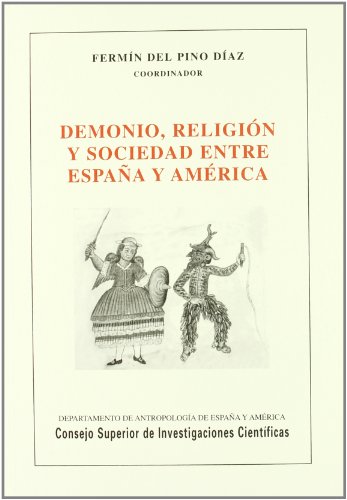 9788400080495: Demonio, religin y sociedad entre Espaa y Amrica (Biblioteca de Dialectologa y Tradiciones Populares)