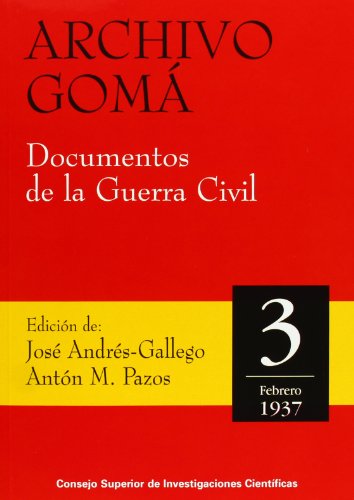 9788400080570: Archivo Gom. Documentos de la Guerra Civil. Vol. 3 (Febrero 1937)