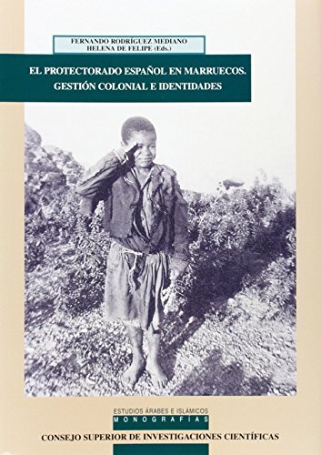 Imagen de archivo de El protectorado espaol en Marruecos:Felipe Rodrguez, Helena De a la venta por Iridium_Books