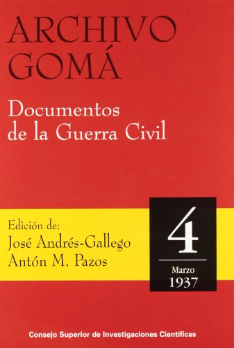 Stock image for Archivo Gom. Documentos de la Guerra Civil. Tomo 4. for sale by Hamelyn