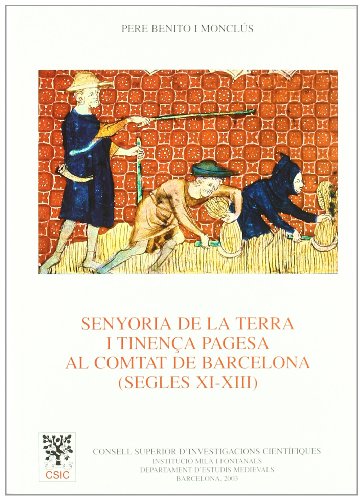 9788400081928: Senyoria de la terra i tinena pagesa al comtat de Barcelona (segles XI-XIII)