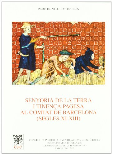 Stock image for SENYORIA DE LA TERRA I TINENA PAGESA AL COMTAT DE BARCELONA for sale by KALAMO LIBROS, S.L.