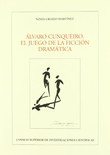 Beispielbild fr ALVARO CUNQUEIRO. EL JUEGO DE LA FICCION DRAMATICA zum Verkauf von KALAMO LIBROS, S.L.