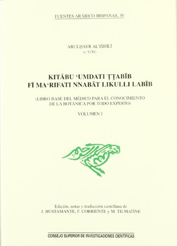 Stock image for Kitabu 'Umdati t-tabib fi ma'rifati nAbu I-hayr Al-Isbili; Corriente for sale by Iridium_Books