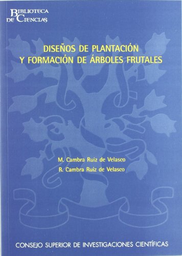 9788400082796: Diseos de plantacin y formacin de rboles frutales