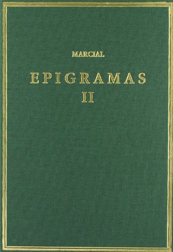 Imagen de archivo de EPIGRAMAS: Vol. II (Libros 8-14) a la venta por KALAMO LIBROS, S.L.