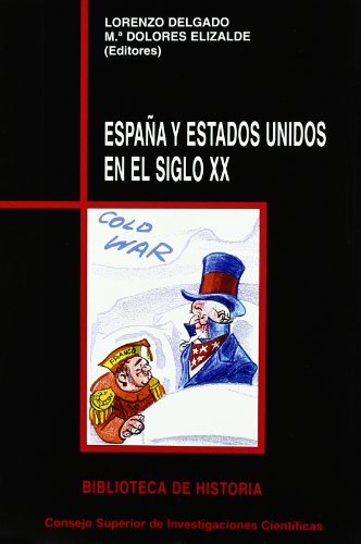 Imagen de archivo de ESPAA Y ESTADOS UNIDOS EN EL SIGLO XX a la venta por KALAMO LIBROS, S.L.