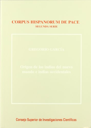 9788400083205: Origen de los indios en el Nuevo Mundo e Indias Occidentales (Corpus Hispanorum de Pace)