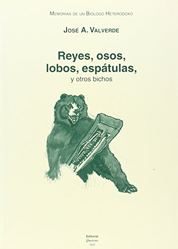 Imagen de archivo de Memorias de un bilogo heterodoxo. Tomo VI. Reyes, osos, lobos, esptulas y otros bichos a la venta por medimops
