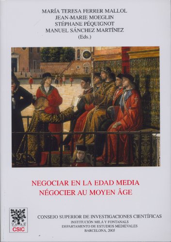 9788400083663: Negociar en la Edad Media (Ngocier au Moyen ge) (Anejos del Anuario de Estudios Medievales)