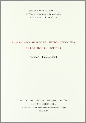 Stock image for INDICE GRIEGO-HEBREO DEL TEXTO ANTIOQUEO EN LOS LIBROS HISTORICOS (2 Vols.) for sale by KALAMO LIBROS, S.L.