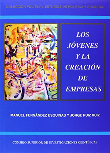 Stock image for LOS JVENES Y LA CREACIN DE EMPRESAS: Actitudes y comportamientos emprendedores en la juventud andaluza for sale by KALAMO LIBROS, S.L.