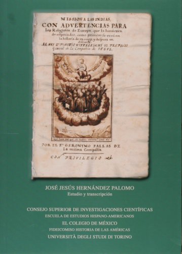 Imagen de archivo de MISSIN A LAS INDIAS. DE ROMA A LIMA LA MISIN A LAS INDIAS (1619): RAZN Y VISIN DE UNA PEREGRINACIN SIN RETORNO a la venta por KALAMO LIBROS, S.L.
