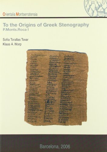 9788400084554: To the origins of Greek Stenography (P, Monts.Roca I) (Orientalia Montserratensia)