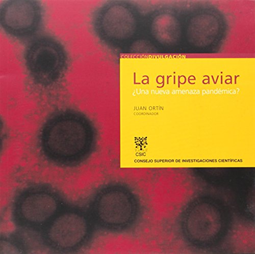 Stock image for LA GRIPE AVIAR: Una nueva amenaza pandmica? for sale by KALAMO LIBROS, S.L.