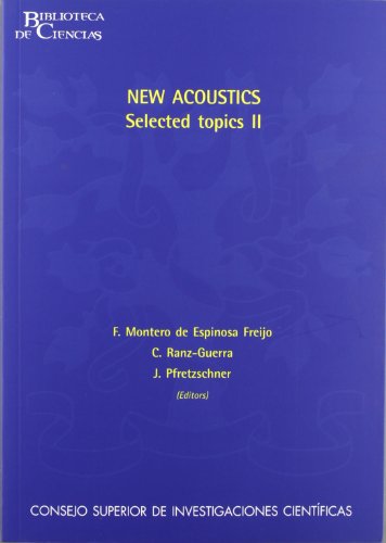 9788400084714: New acoustics, selected topics II (Biblioteca de Ciencias)