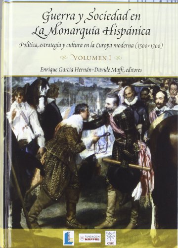 9788400084912: Guerra y sociedad en la monarquia hispanica : politica, estrategia, cultura Europa moderna 1500-1700