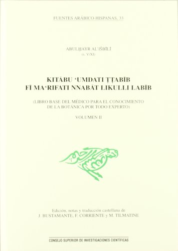 Stock image for Kitabu 'Umdati t-tabib fi ma'rifati nAbu I-hayr al-Isbili for sale by Iridium_Books