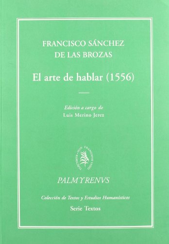 Imagen de archivo de EL ARTE DE HABLAR (1556) (Rstica) a la venta por KALAMO LIBROS, S.L.