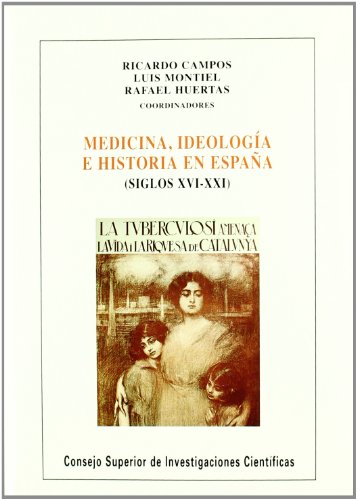 Imagen de archivo de MEDICINA, IDEOLOGA E HISTORIA EN ESPAA (SIGLOS XVI-XXI) a la venta por KALAMO LIBROS, S.L.