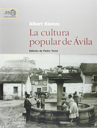 9788400086732: La cultura popular de vila: 1 ("De ac y de all". Fuentes etnogrficas)