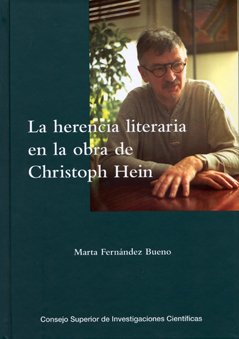 La herencia literaria en la obra de Christoph Hein. Un acercamiento intertextual
